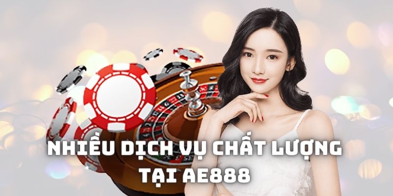 Nhiều dịch vụ chất lượng giải đáp AE888 nhà cái có uy tính không