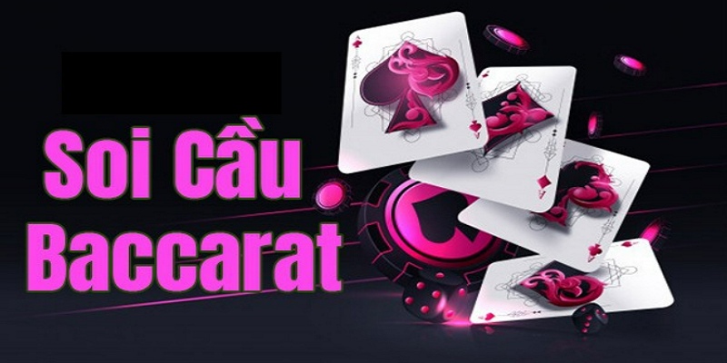 Kỹ thuật dự đoán cầu Baccarat