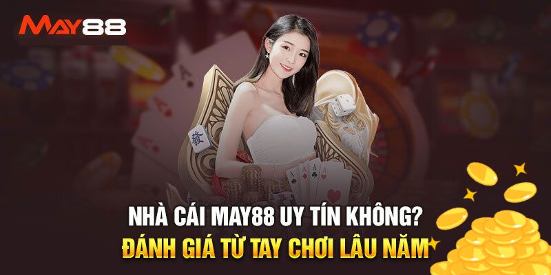 Đánh giá độ uy tín nhà cái