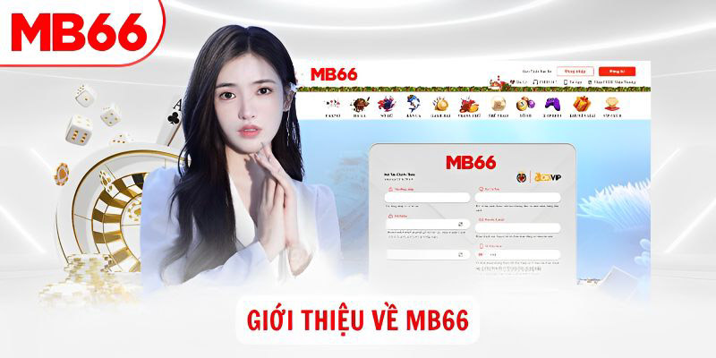 Đôi nét giới thiệu nhà cái trực tuyến MB66